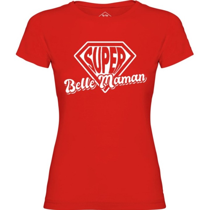 Tip Top Tshirt - T-shirt Femme Super Belle-Maman - Made in France