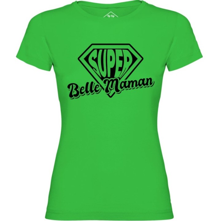 Tip Top Tshirt - T-shirt Femme Super Belle-Maman - Made in France