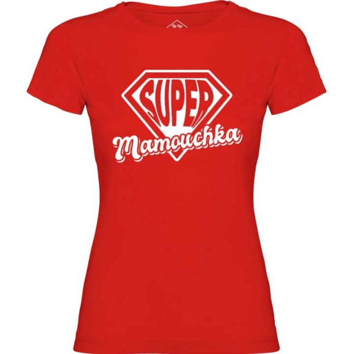 Tip Top Tshirt - T-shirt Femme Super Mamouchka - Made in France