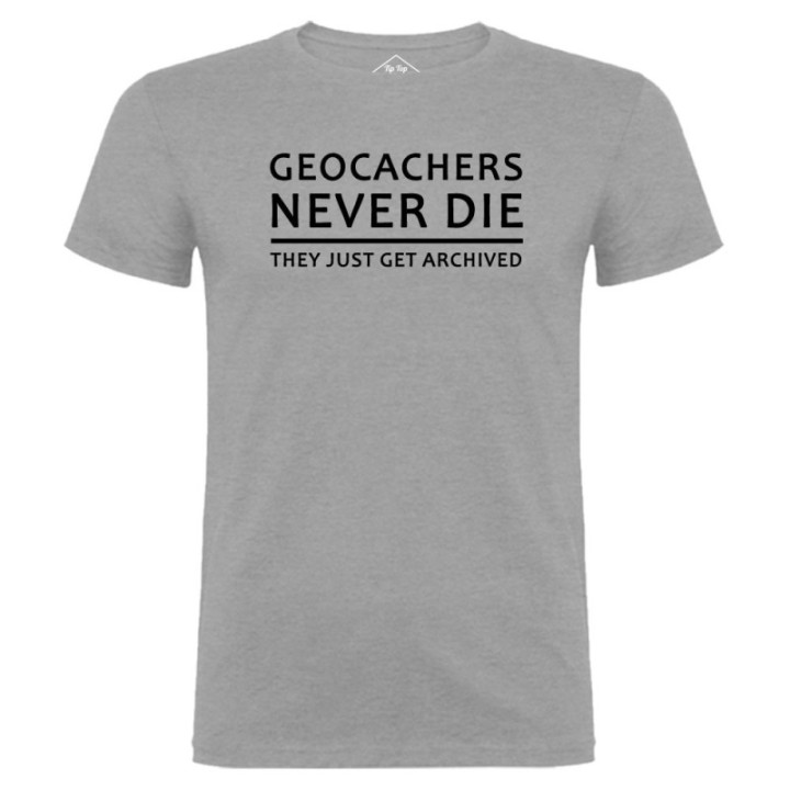 Tip Top Tshirt - T-shirt Homme Geocachers never die - Made in France