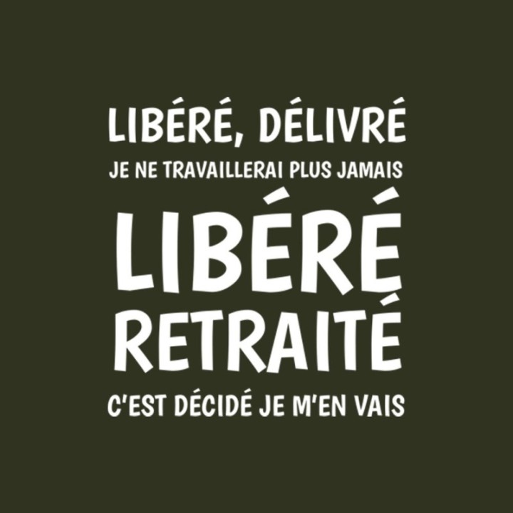 Tip Top Tshirt - T-shirt Homme Libéré Retraité - Made in France