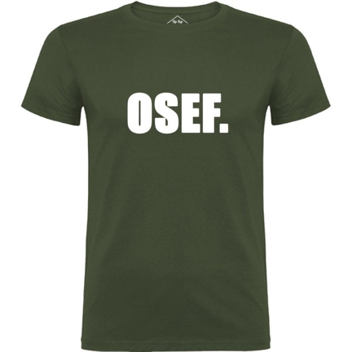 Tip Top Tshirt - T-shirt Homme OSEF. - Made in France