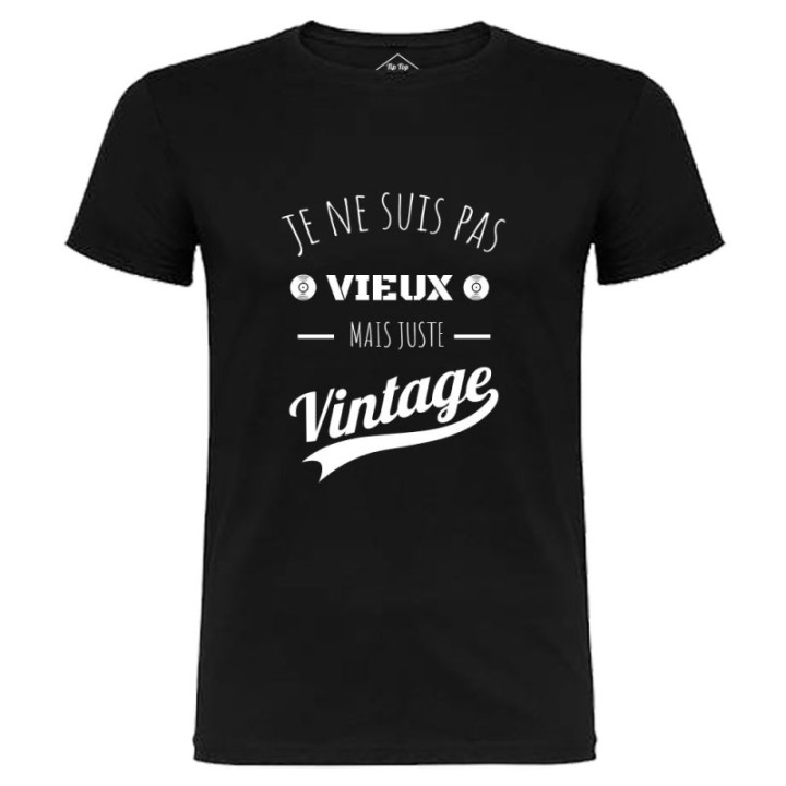 Tip Top Tshirt - T-shirt Homme Je ne suis pas vieux mais juste Vintage - Made in France