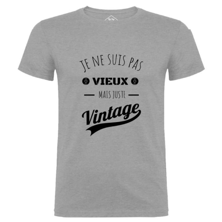 Tip Top Tshirt - T-shirt Homme Je ne suis pas vieux mais juste Vintage - Made in France