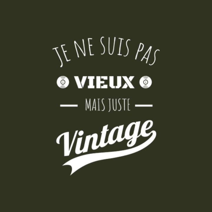 Tip Top Tshirt - T-shirt Homme Je ne suis pas vieux mais juste Vintage - Made in France