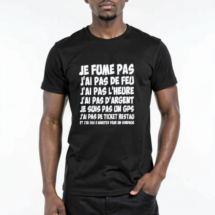 Tip Top Tshirt - T-shirt Homme Je fume pas, j'ai pas de feu… - Made in France