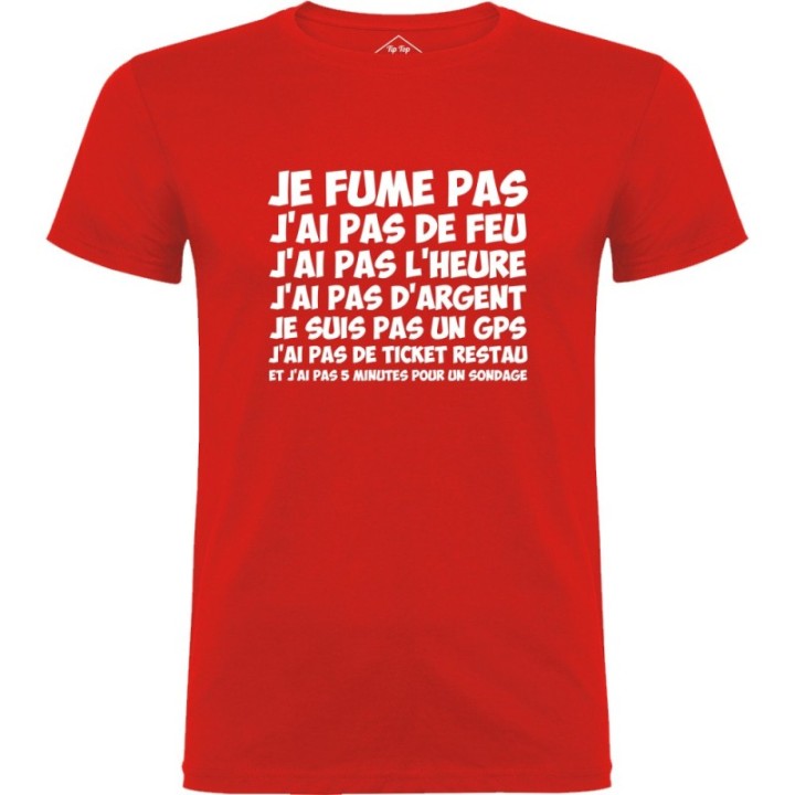 Tip Top Tshirt - T-shirt Homme Je fume pas, j'ai pas de feu… - Made in France