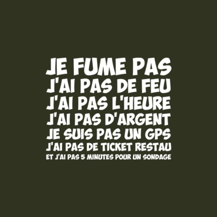 Tip Top Tshirt - T-shirt Homme Je fume pas, j'ai pas de feu… - Made in France