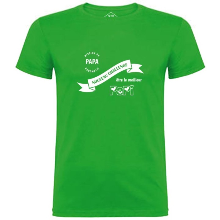 Tip Top Tshirt - T-shirt Homme Nouveau challenge : Meilleur Papi - Made in France