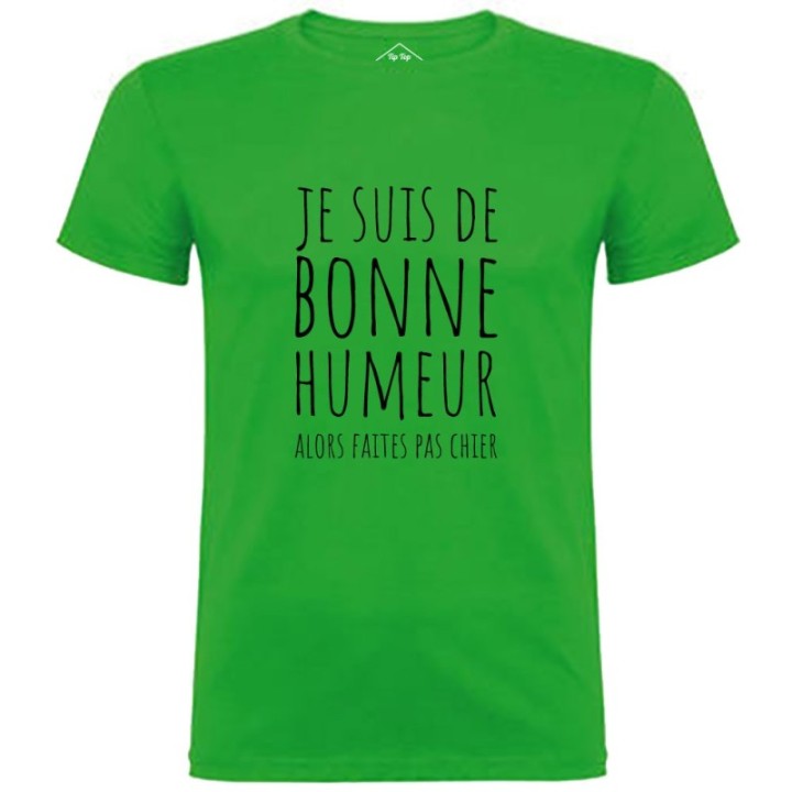 Tip Top Tshirt - T-shirt Homme Je suis de bonne humeur... - Made in France