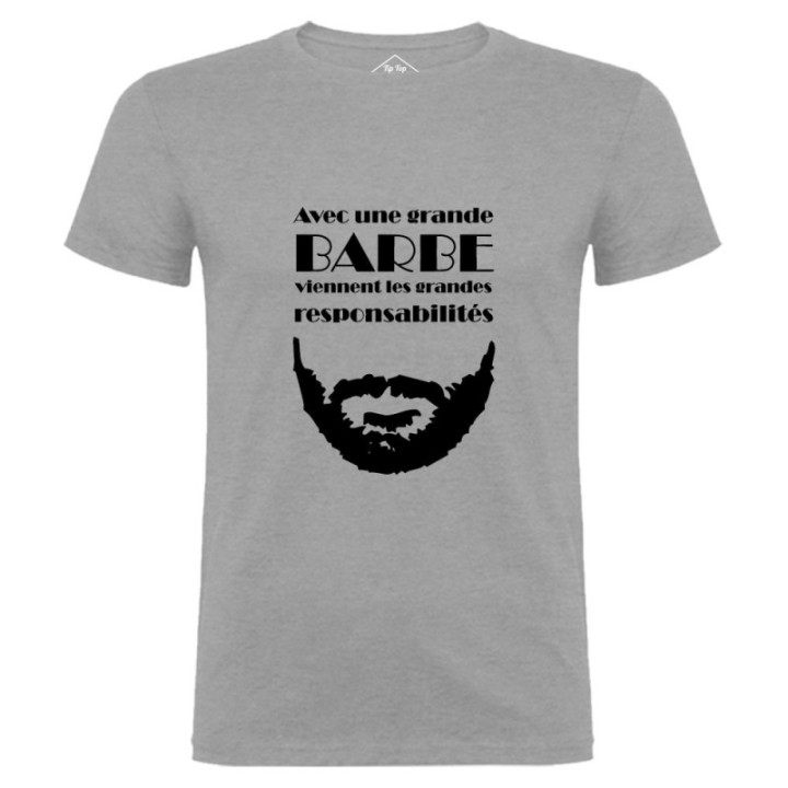 Tip Top Tshirt - T-shirt Homme Grande barbe, Grandes responsabilités - Made in France