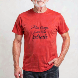 Tip Top Tshirt - T-shirt Homme Plus l'temps, J'suis à la retraite - Made in France