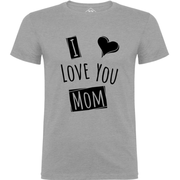 Tip Top Tshirt - T-shirt Homme I love you Mom - Made in France