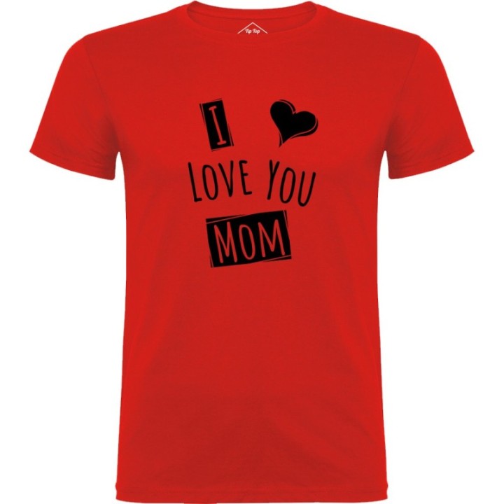 Tip Top Tshirt - T-shirt Homme I love you Mom - Made in France