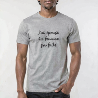 Tip Top Tshirt - T-shirt Homme J'ai épousé la femme parfaite - Made in France