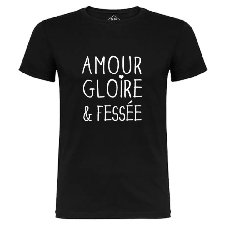 Tip Top Tshirt - T-shirt Homme Amour Gloire et Fessée - Made in France