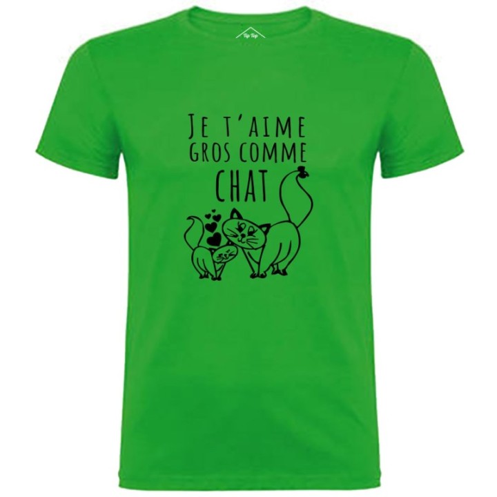 Tip Top Tshirt - T-shirt Homme Je t'aime gros comme chat - Made in France
