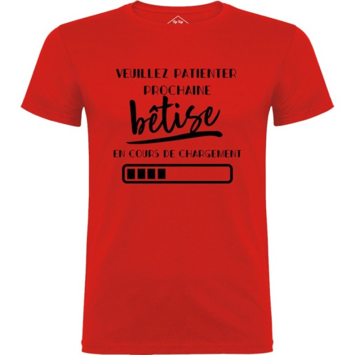 Tip Top Tshirt - T-shirt Homme Bêtise en cours de chargement - Made in France
