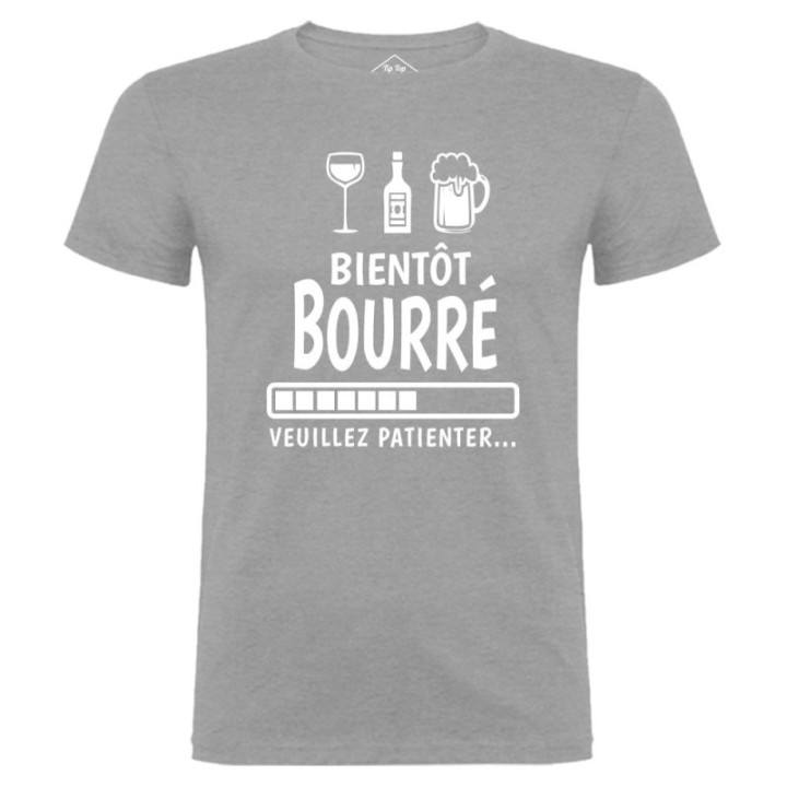 Tip Top Tshirt - T-shirt Homme Bientôt bourré - Made in France
