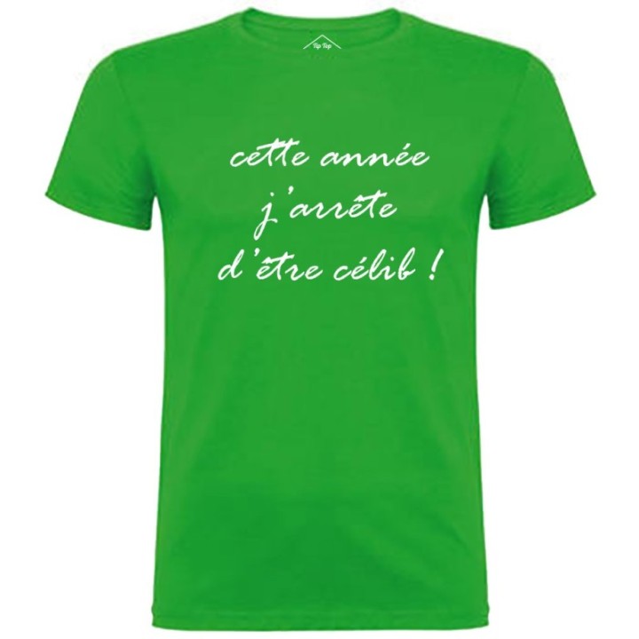 Tip Top Tshirt - T-shirt Homme J'arrête d'être célib ! - Made in France