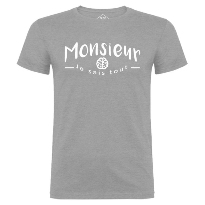 Tip Top Tshirt - T-shirt Homme Monsieur je sais tout - Made in France