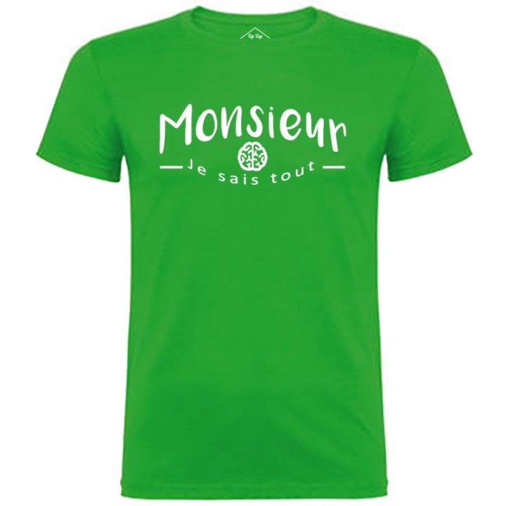 Tip Top Tshirt - T-shirt Homme Monsieur je sais tout - Made in France