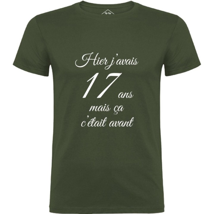 Tip Top Tshirt - T-shirt Homme Hier j'avais 17 ans... - Made in France