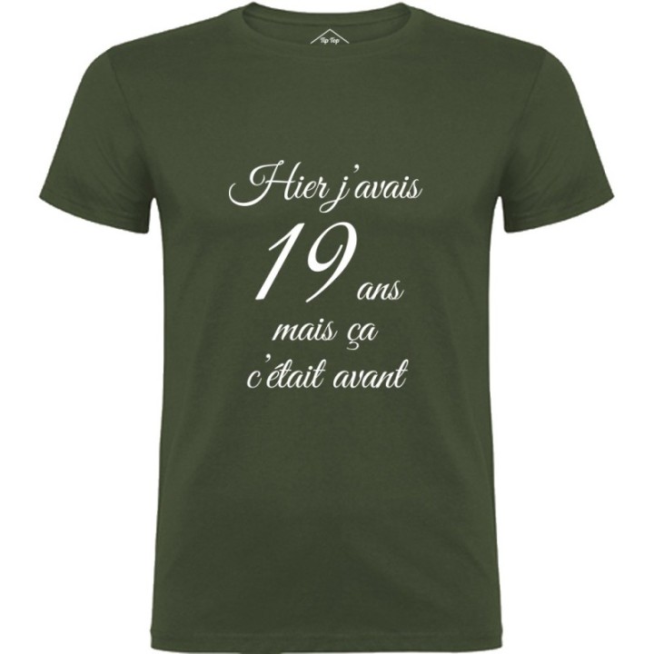 Tip Top Tshirt - T-shirt Homme Hier j'avais 19 ans... - Made in France