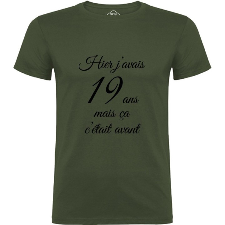 Tip Top Tshirt - T-shirt Homme Hier j'avais 19 ans... - Made in France