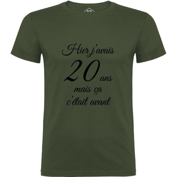 Tip Top Tshirt - T-shirt Homme Hier j'avais 20 ans... - Made in France