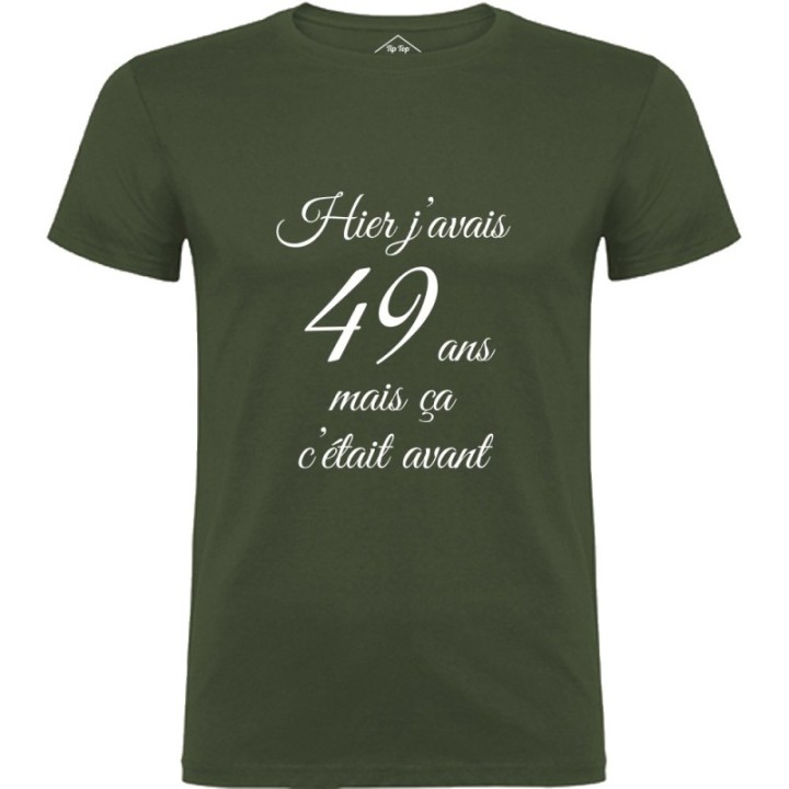 Tip Top Tshirt - T-shirt Homme Hier j'avais 49 ans... - Made in France