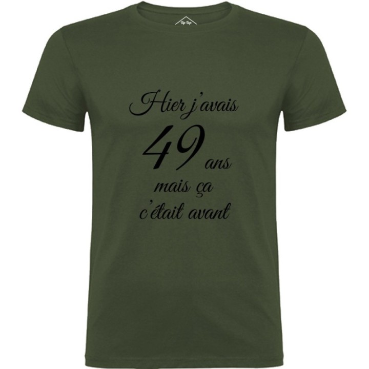Tip Top Tshirt - T-shirt Homme Hier j'avais 49 ans... - Made in France