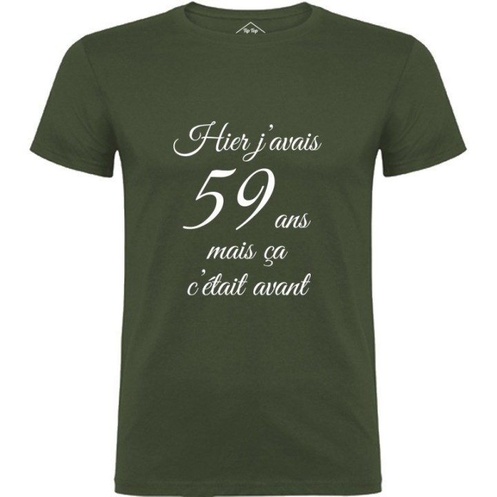 Tip Top Tshirt - T-shirt Homme Hier j'avais 59 ans... - Made in France