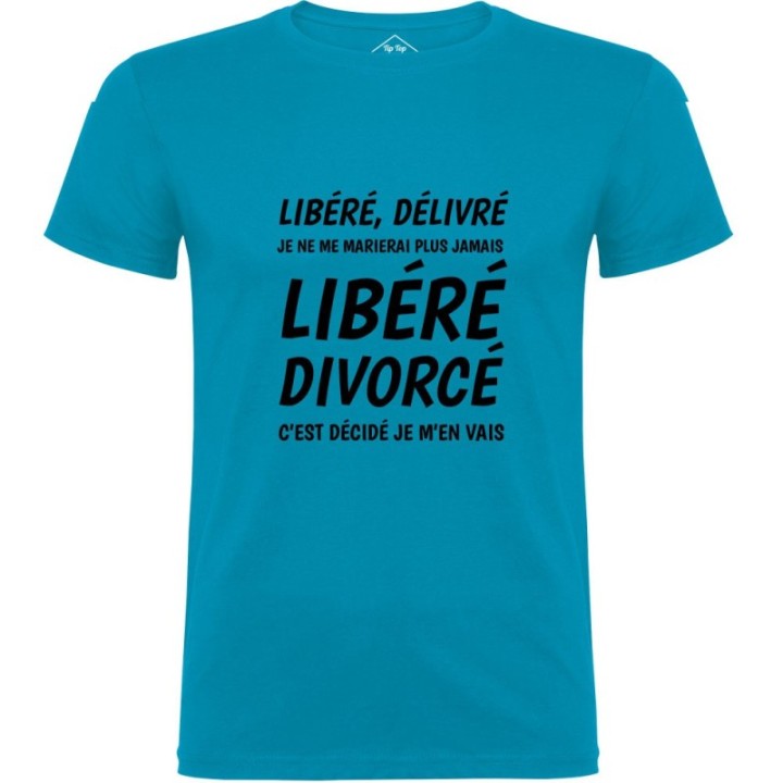 Tip Top Tshirt - T-shirt Homme Libéré Divorcé - Made in France