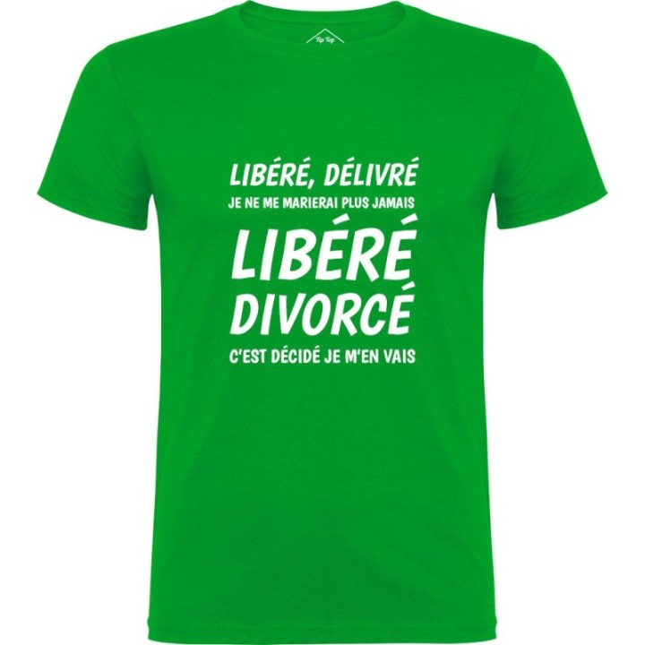 Tip Top Tshirt - T-shirt Homme Libéré Divorcé - Made in France
