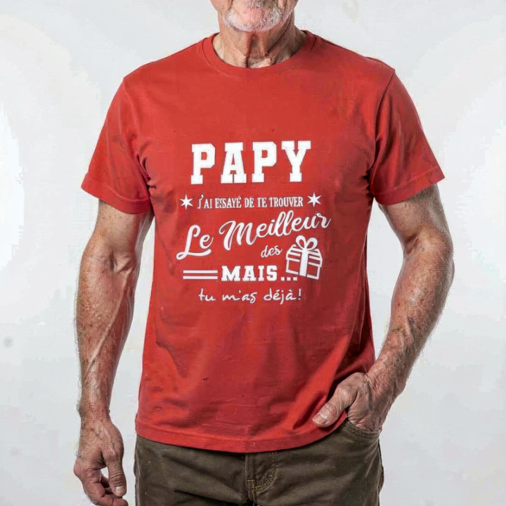 Tip Top Tshirt - T-shirt Homme Papy, j'ai essayé de te trouver le meilleur des cadeaux - Made in France