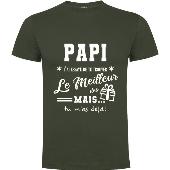 Tip Top Tshirt - T-shirt Homme Papi, j'ai essayé de te trouver le meilleur des cadeaux - Made in France