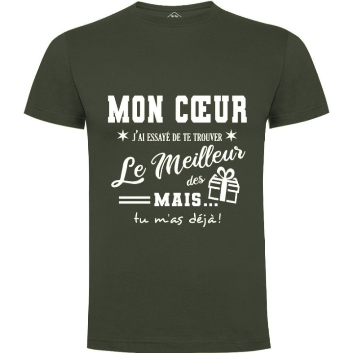 Tip Top Tshirt - T-shirt Homme Mon Coeur, j'ai essayé de te trouver le meilleur des cadeaux - Made in France