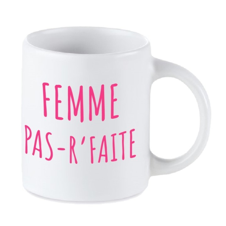 Tip Top Tshirt - Mug Femme pas-r'faite - Made in France