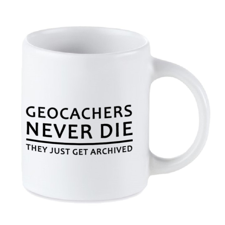 Tip Top Tshirt - Mug Geocachers never die - Made in France