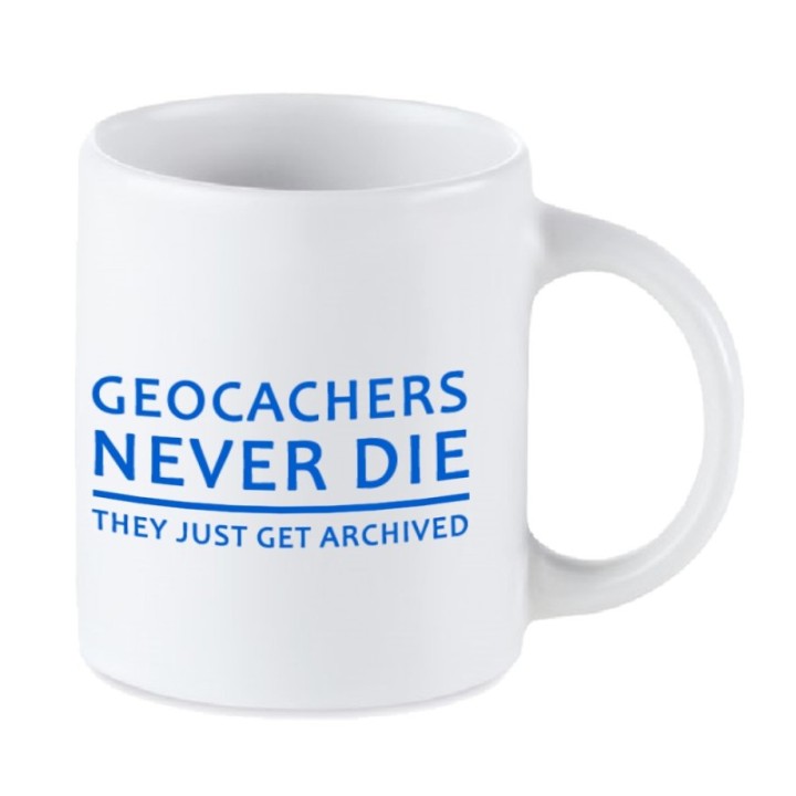 Tip Top Tshirt - Mug Geocachers never die - Made in France