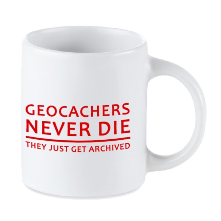 Tip Top Tshirt - Mug Geocachers never die - Made in France