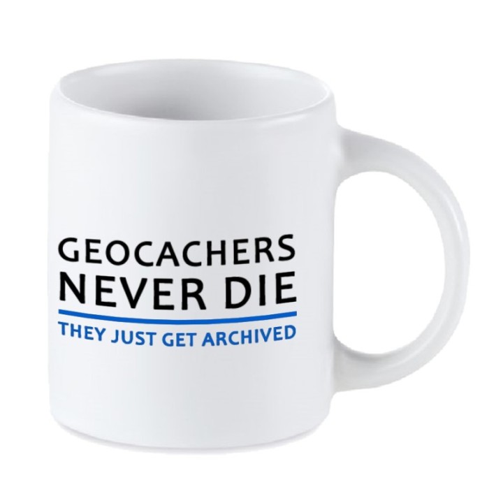 Tip Top Tshirt - Mug Geocachers never die - Made in France