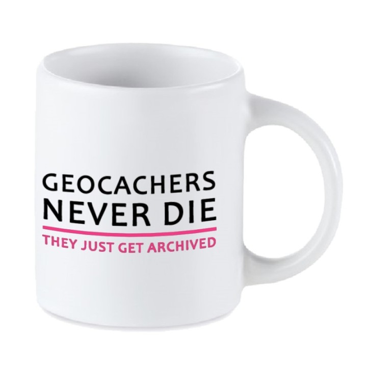 Tip Top Tshirt - Mug Geocachers never die - Made in France