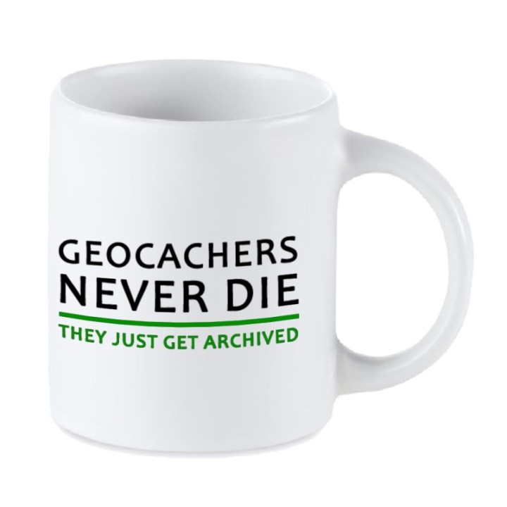 Tip Top Tshirt - Mug Geocachers never die - Made in France