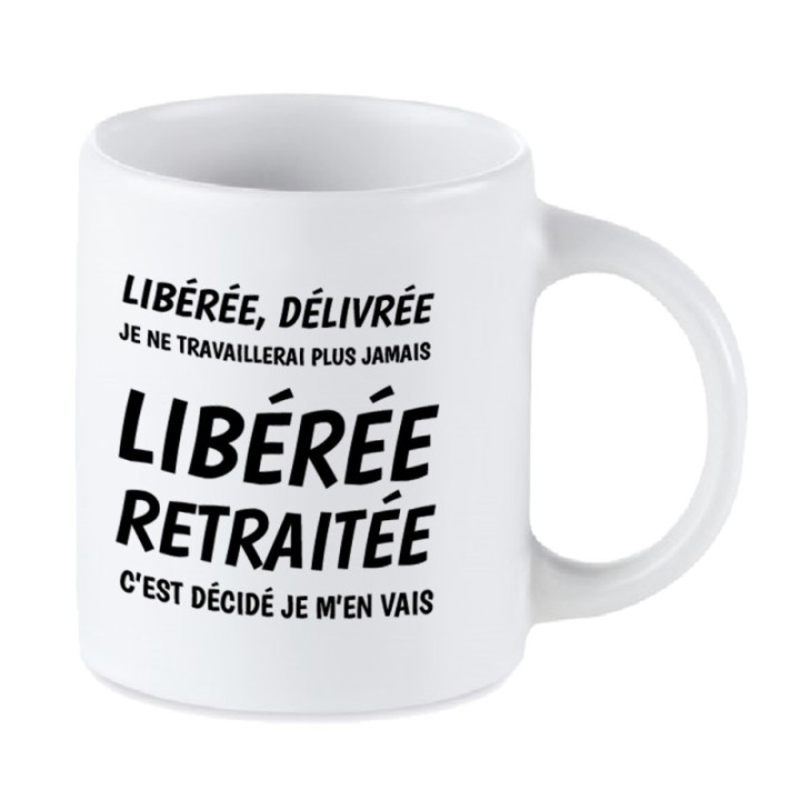 Tip Top Tshirt - Mug Libérée retraitée - Made in France