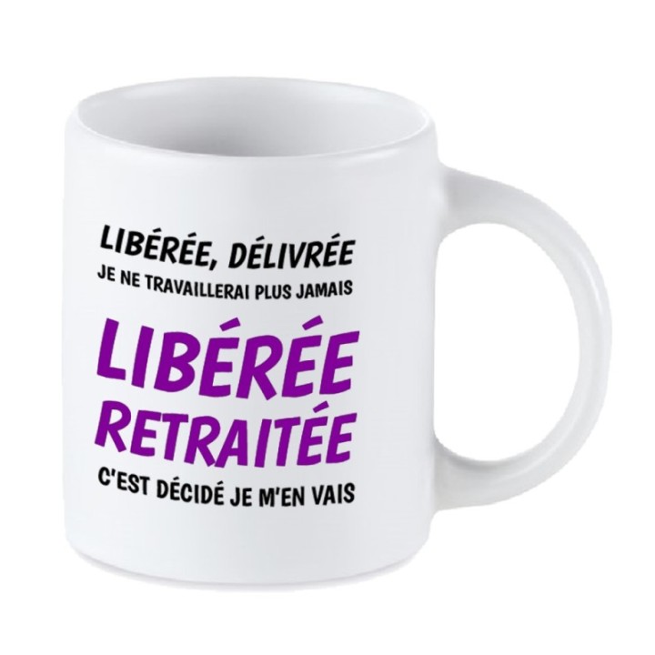 Tip Top Tshirt - Mug Libérée retraitée - Made in France