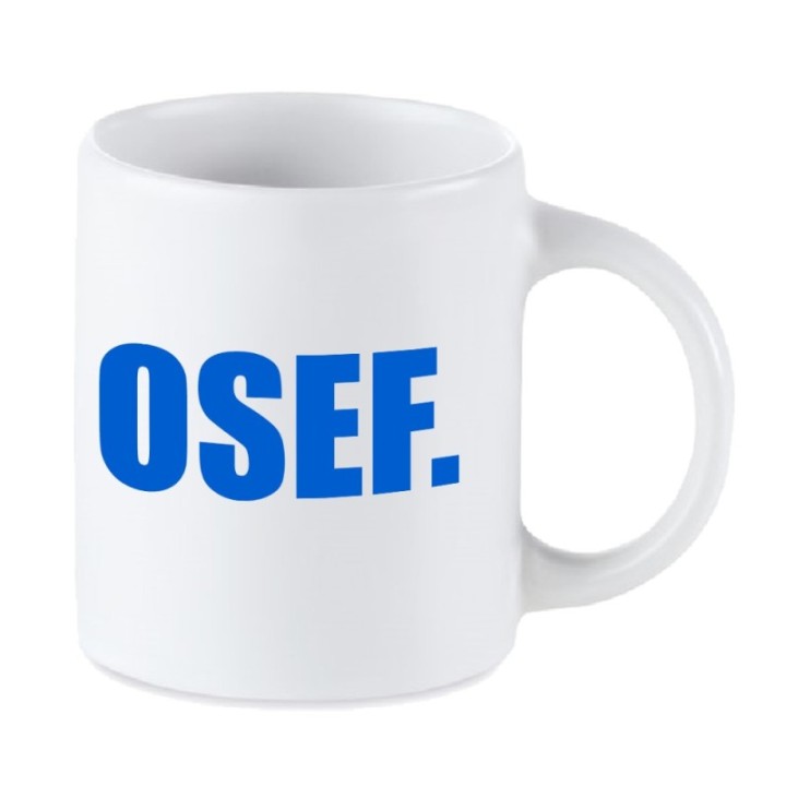 Tip Top Tshirt - Mug OSEF. - Made in France