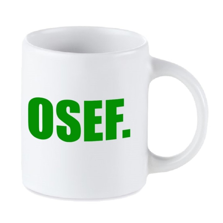 Tip Top Tshirt - Mug OSEF. - Made in France