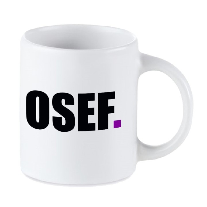 Tip Top Tshirt - Mug OSEF. - Made in France